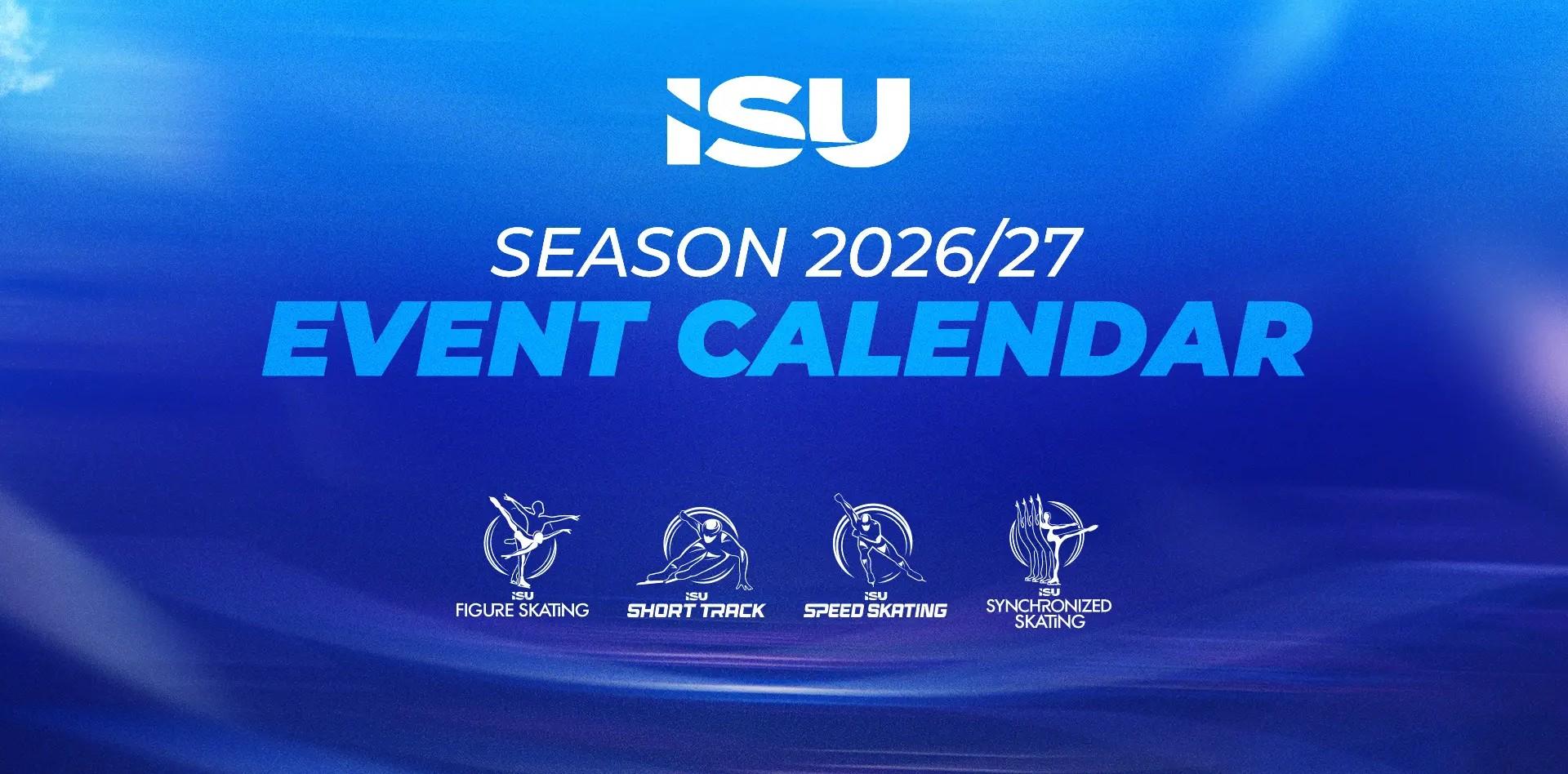 Save The Dates: ISU unveils 2026/27 Season Calendar